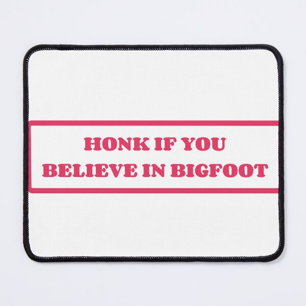 Item preview, Honk If You Believe In Bigfoot Pink Bumper designed and sold by SlimyFish.
