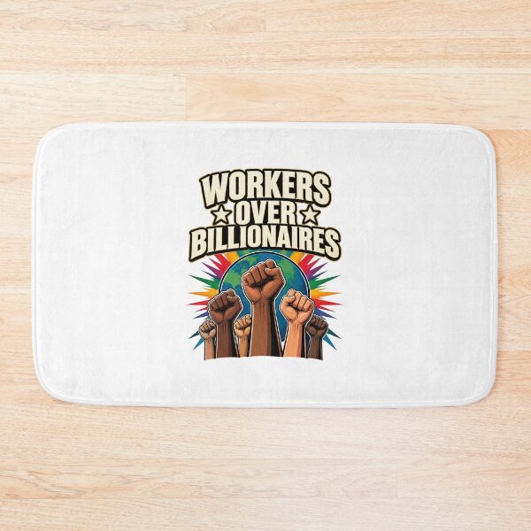 Item preview, Workers Over Billionaires Social Justice Activism Graphic Design PERFECT GIFT FOR YOU AND FRIENDS designed and sold by Torixo36.