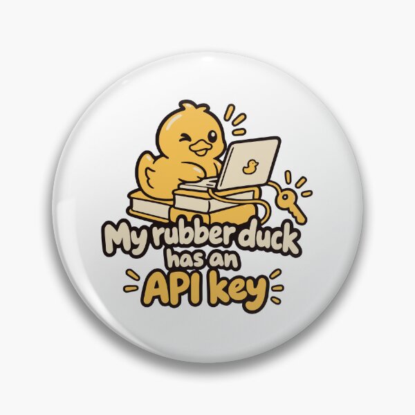 Item preview, My Rubber Duck Has an API Key – Cute Tech Duck Design designed and sold by ThreadQuirk.