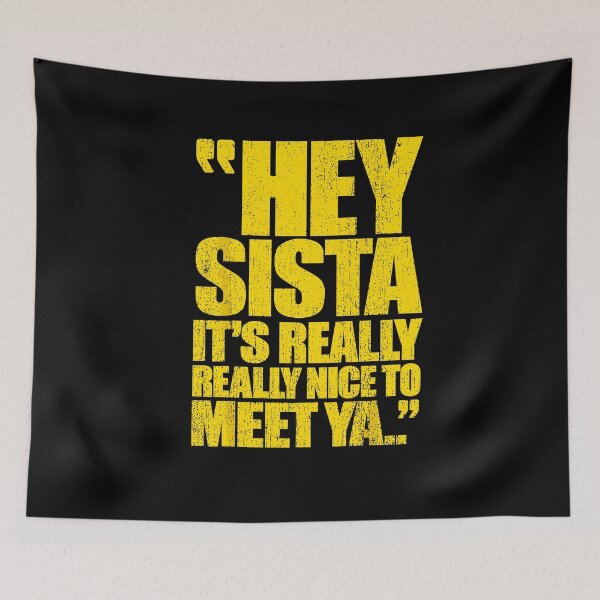 Item preview, Hey Sista Its Really Nice to Meet Ya Shirt, Funny Sister designed and sold by mareix.