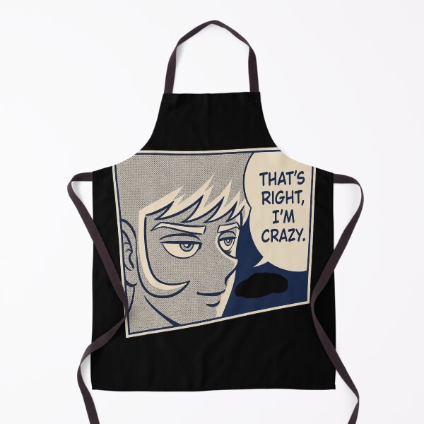 Item preview, That's Right I'm Crazy designed and sold by IrideBelardo.