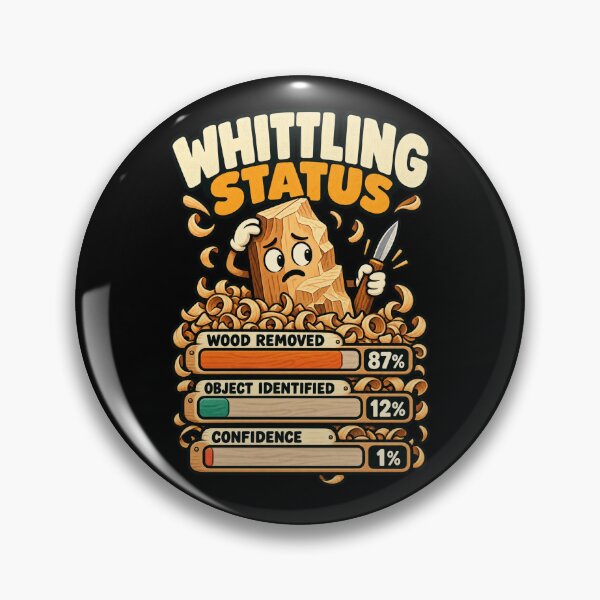 Item preview, Whittling Status Funny Wood Carving Progress Humor designed and sold by MOTIFOLK.