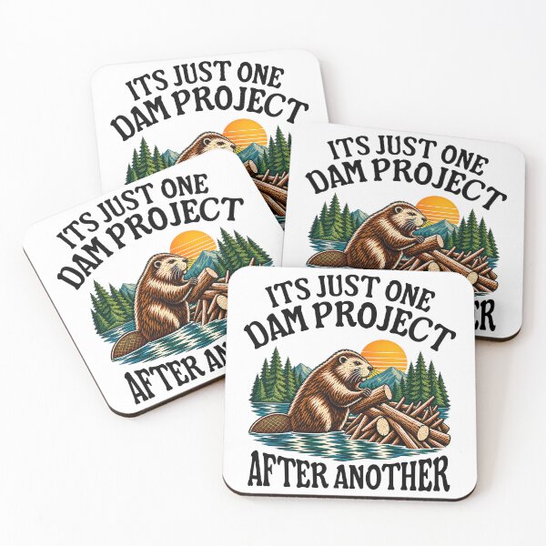 Item preview,  It's Just One Dam Project After Another Cute Beaver designed and sold by TAYNAROP.