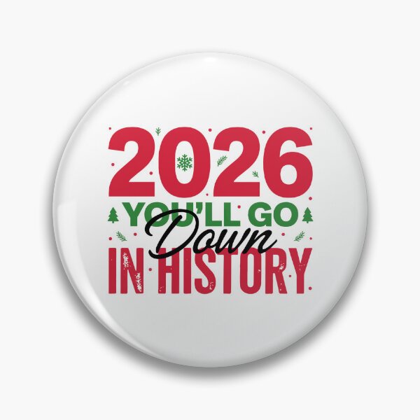Item preview, Christmas 2026 Quote You’ll Go Down in History Design designed and sold by FuzionRaptor.