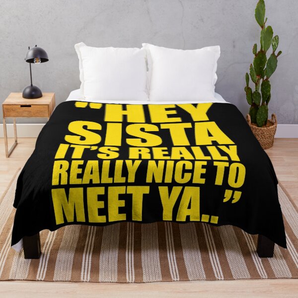 Item preview, Bold Yellow Typography Quote - Hey Sista It's Really Nice To Meet Ya designed and sold by MOHAMED.