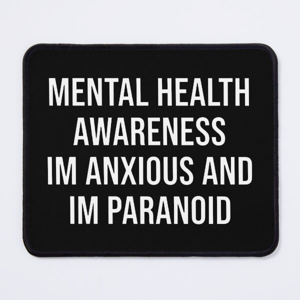 Item preview, Mental Health Awareness Im Anxious And Im Paranoid designed and sold by ArtSantosv.