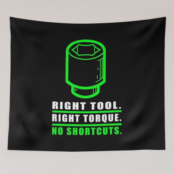 Item preview, Mechanic Quote Right Tool Right Torque No Shortcuts designed and sold by TurboTheory.
