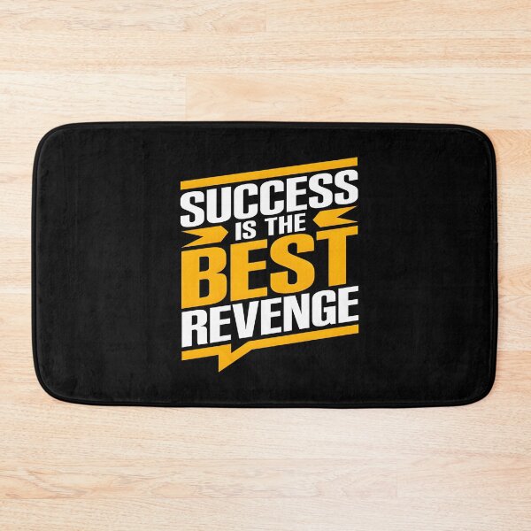 Item preview, Success Is The Best Revenge  designed and sold by TTdesigns123.