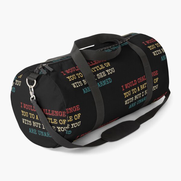 Item preview,  I Would Challenge You To A Battle Of Wits But I See You Are Unarmed  designed and sold by TAYNAROP.