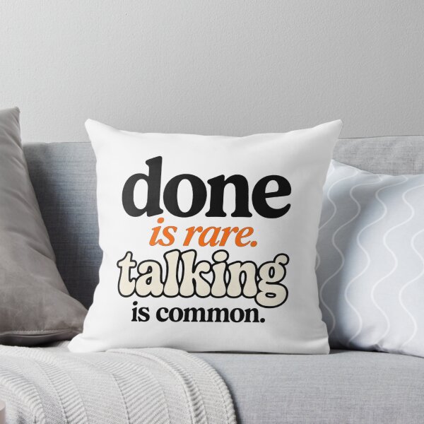 Item preview, Done Is Rare Talking Is Common - Motivational Hustle Quote designed and sold by Vibe-Vary.