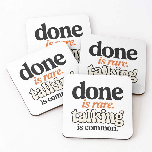 Item preview, Done Is Rare Talking Is Common - Motivational Hustle Quote designed and sold by Vibe-Vary.