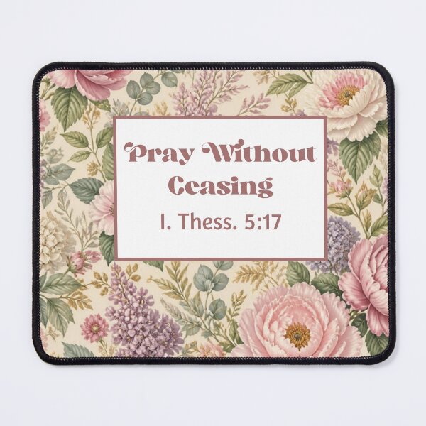 Item preview, Pray Without Ceasing: I. Thess. 5:17 designed and sold by tellit24seven.