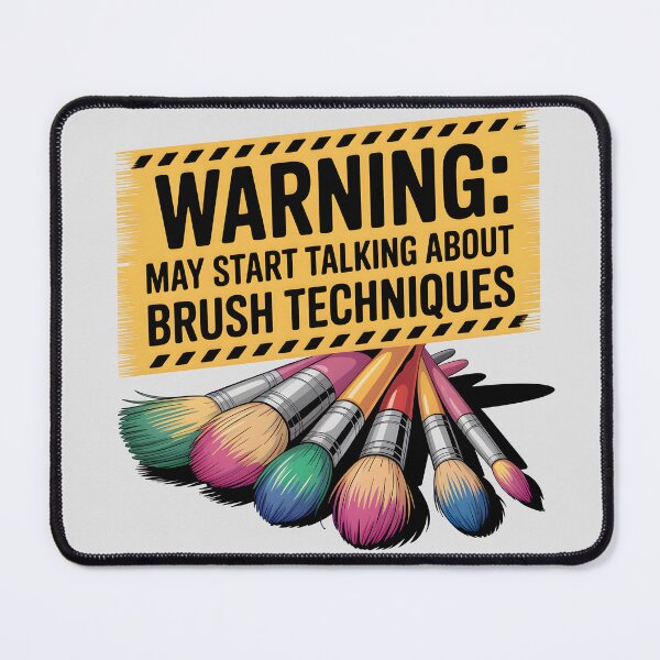 Item preview, Warning: May Start Talking About Brush Techniques – Funny Artist Design designed and sold by Jollys-ArtShop.