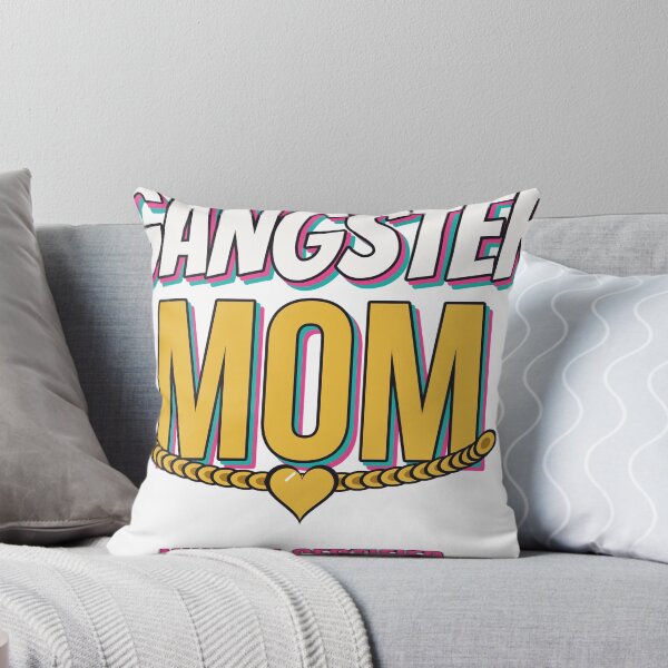 Item preview, Gangster Mom designed and sold by Phaedra Jones.