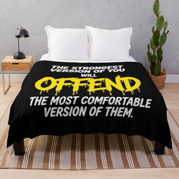 Item preview, The Strongest Version Of You Will Offend The Most Comfortable Version Of Them - Graffiti designed and sold by Vibe-Vary.