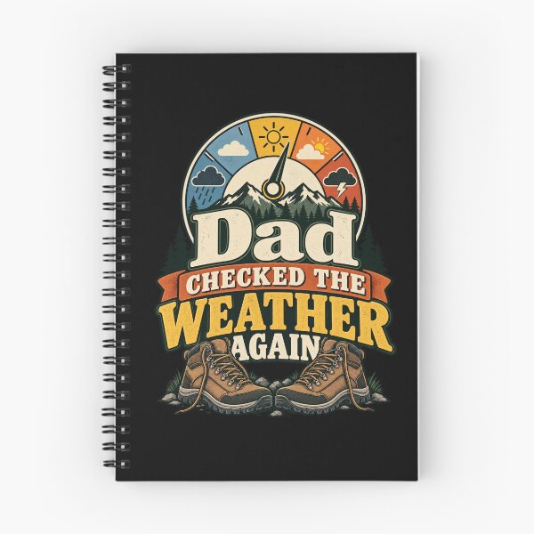 Aperçu de l'œuvre Dad Checked The Weather Again créée et vendue par Good Mood Foundry.
