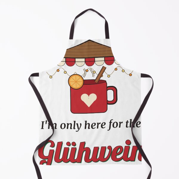 Item preview, I'm Only Here For The Glühwein designed and sold by Phaedra Jones.