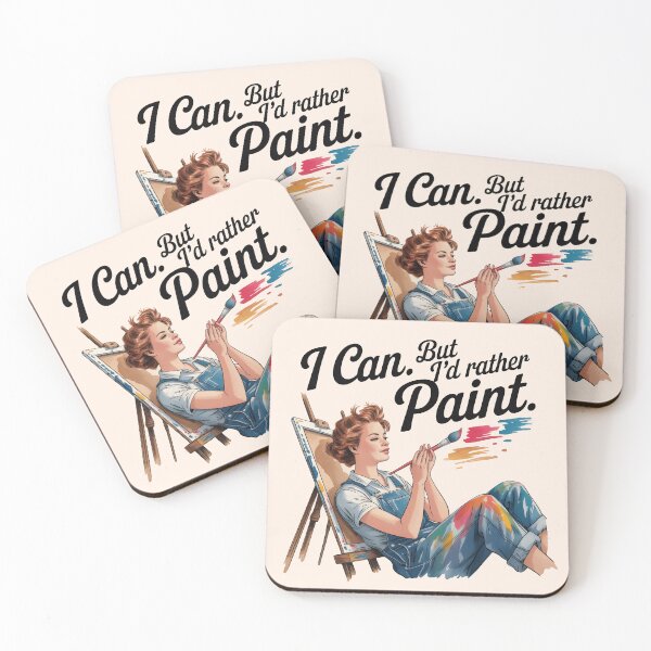 Item preview, I Can, But I’d Rather Paint – Funny Artist and Painting Humor Design designed and sold by Jollys-ArtShop.