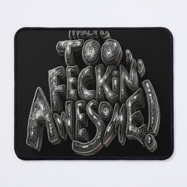 Item preview, Much Too feckin' awesome! designed and sold by Vintage Designs +.