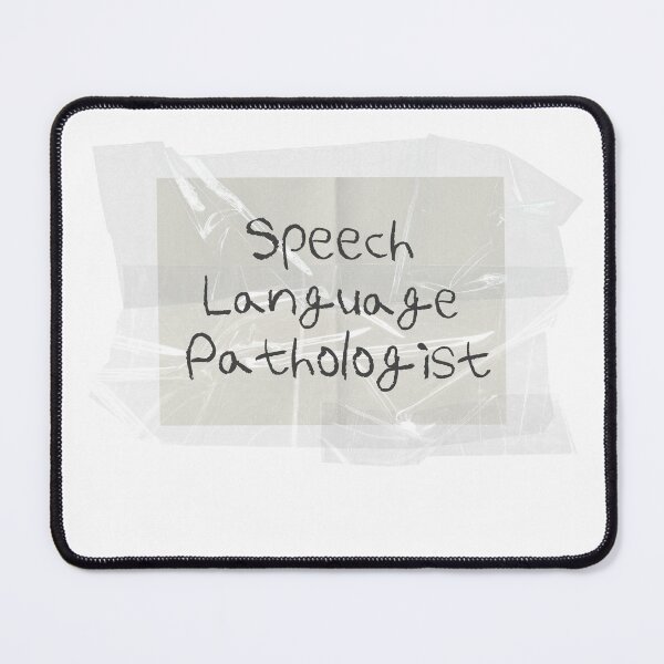 Item preview, Speech Language Pathologist  designed and sold by ciarameadows.