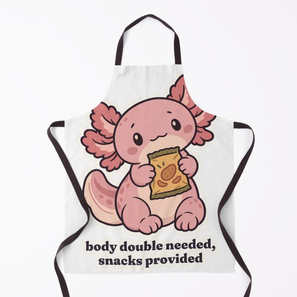 Item preview, ADHD Axolotl Body Double Needed Snacks Provided designed and sold by OuqCreations.