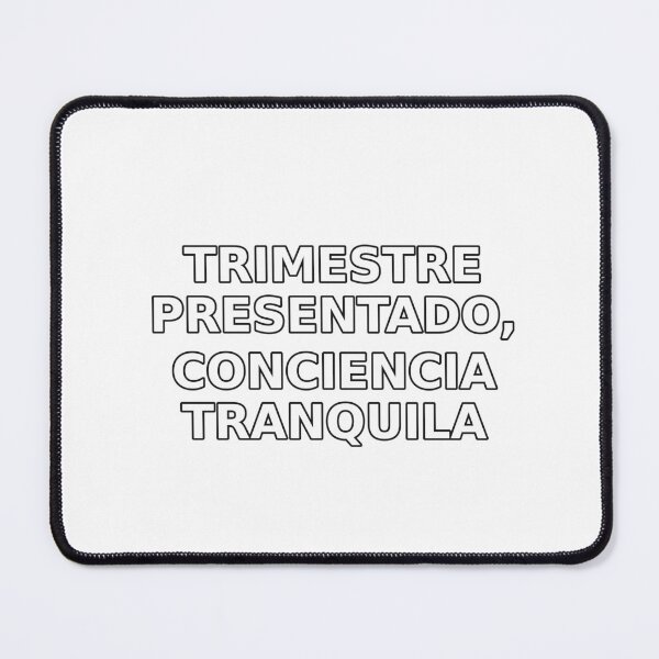 Item preview, Trimestre presentado, conciencia tranquila designed and sold by TechFinance.