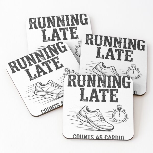 Item preview, Running Late Counts As Cardio designed and sold by Be Your Voice.