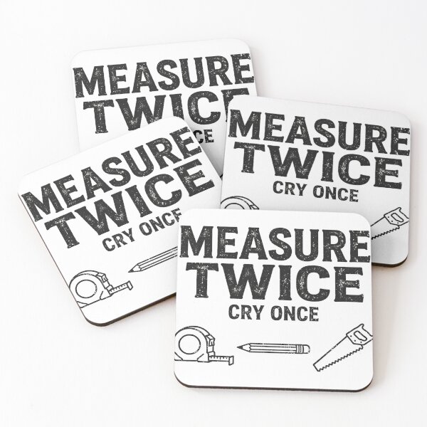 Item preview, Measure Twice Cry Once designed and sold by Be Your Voice.