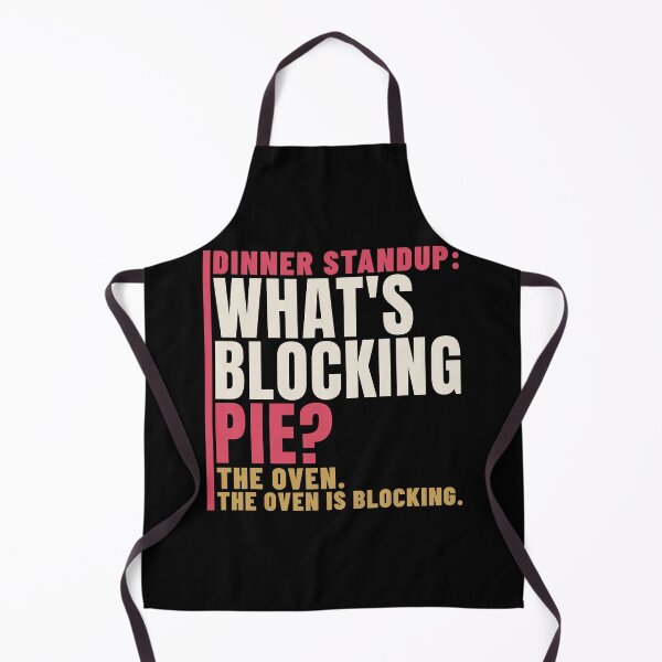 Item preview, Dinner Standup What's Blocking Pie Agile Humor designed and sold by T-J-WHATEVER.