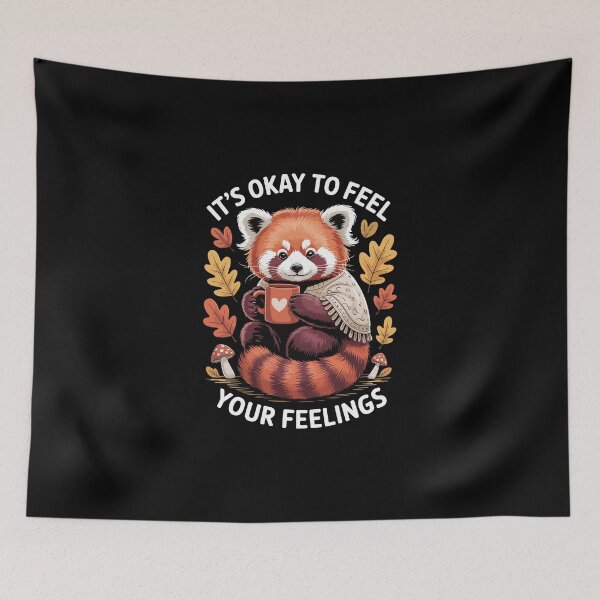 Item preview, It's Okay To Feel Your Feelings Red Panda designed and sold by jkrphoto.