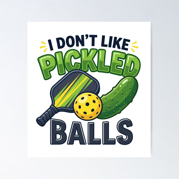 Item preview, I Don't Like Pickled Balls Funny Pickleball  designed and sold by Designart68.