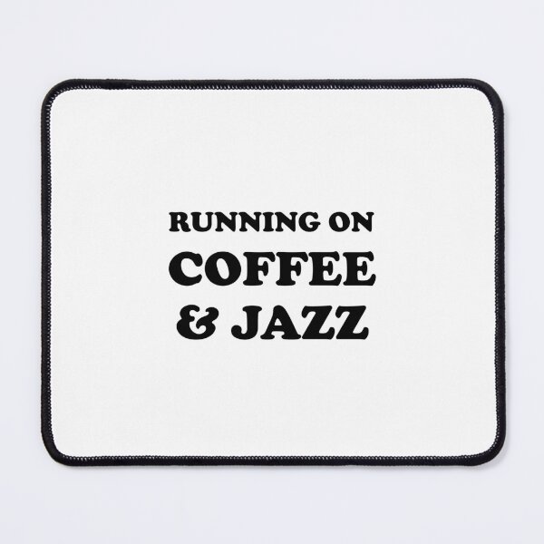 Item preview, Running on coffee and jazz designed and sold by Inspirationmotivation.