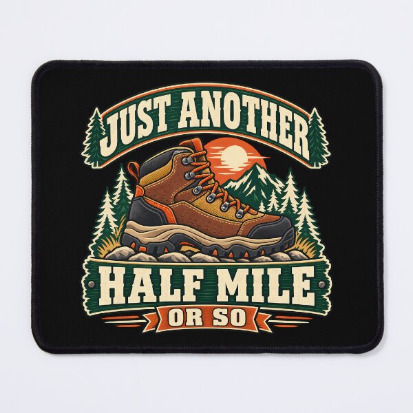 Item preview, Just Another Half Mile Or So Funny Hiking Boot Vintage Mountain Outdoors designed and sold by Photo-Sphere101.