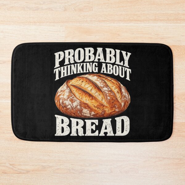 Item preview, Bread Lover Humor – Probably Thinking About Bread designed and sold by anapldv.