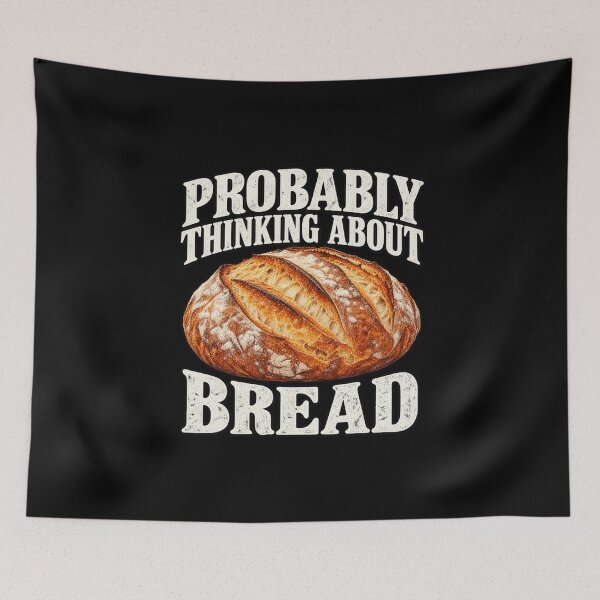 Item preview, Bread Lover Humor – Probably Thinking About Bread designed and sold by anapldv.