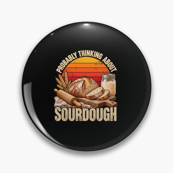 Item preview, Probably Thinking About Sourdough Bread designed and sold by anapldv.