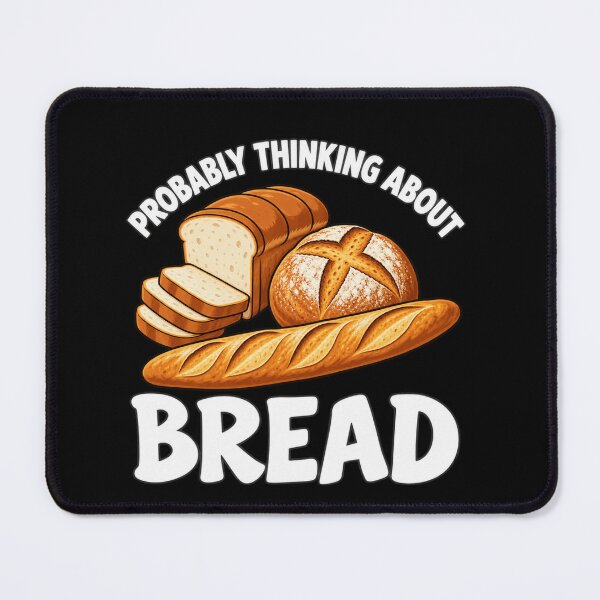 Item preview, Bread Lover Probably Thinking About Bread designed and sold by anapldv.