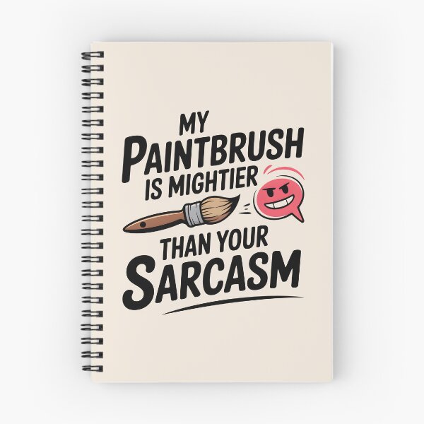 Item preview, My Paintbrush Is Mightier Than Your Sarcasm – Funny Artist Quote Design designed and sold by Jollys-ArtShop.