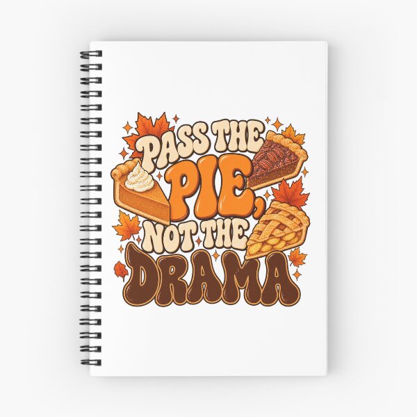 Item preview, Pass the Pie, Not the Drama designed and sold by MKCREAS.