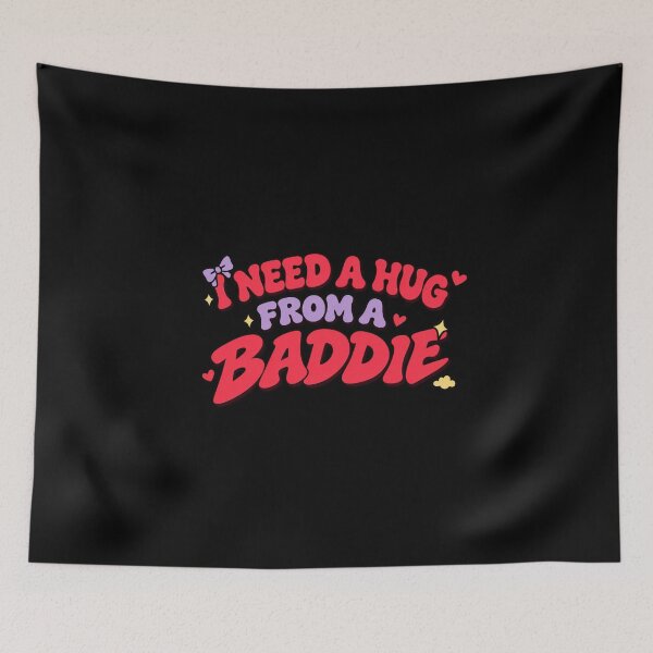 Item preview, i need a hug from a baddie designed and sold by Konvero.