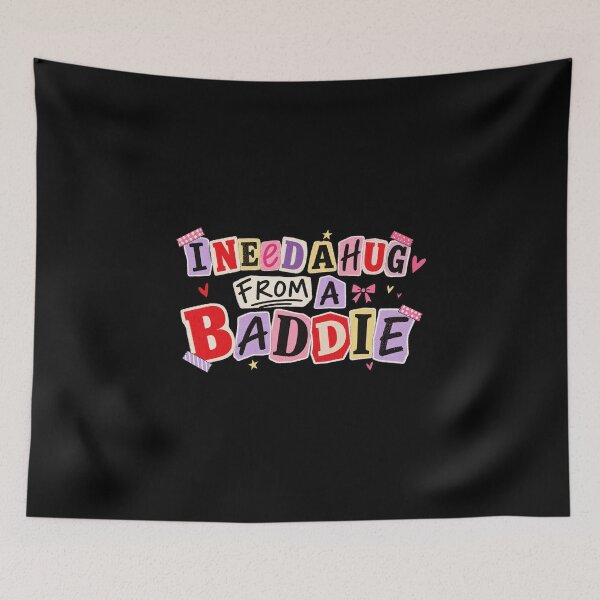 Item preview, i need a hug from a baddie designed and sold by Konvero.