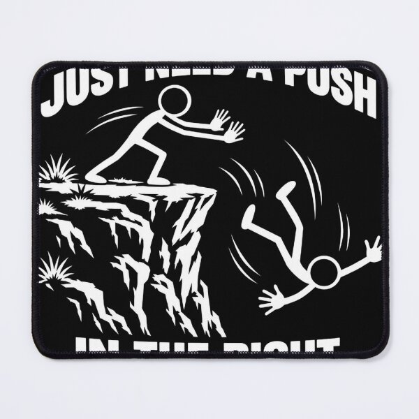 Item preview, Some People Need a Push Dark Humor designed and sold by MKCREAS.