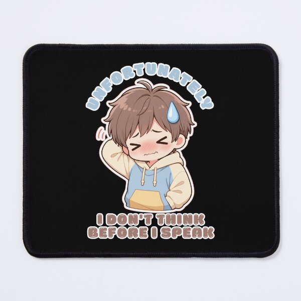 Item preview, Unfortunately I Don't Think Before I Speak designed and sold by tellia-kallisto.