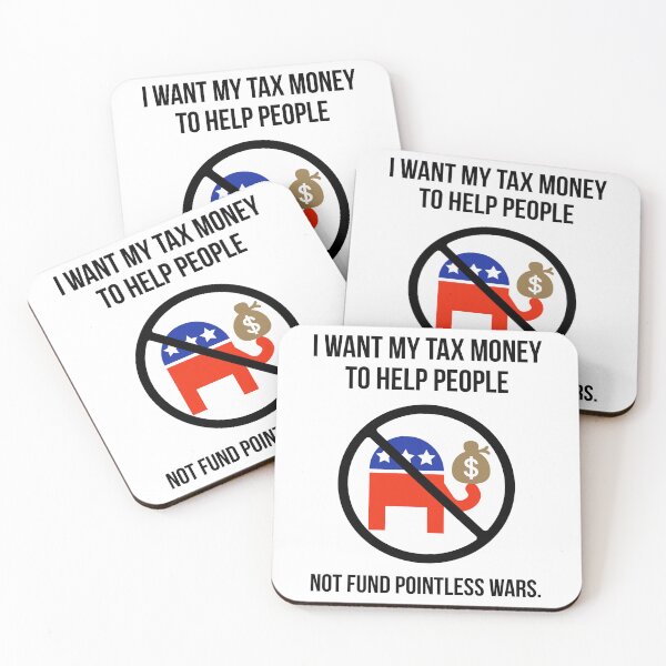 Item preview, I want my tax money to help people not fund endless wars. designed and sold by Rachel the Artist .