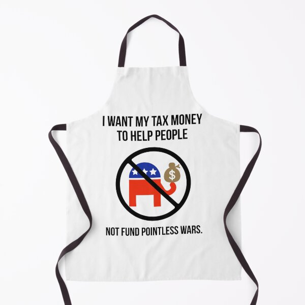 Item preview, I want my tax money to help people not fund endless wars. designed and sold by Rachel the Artist .