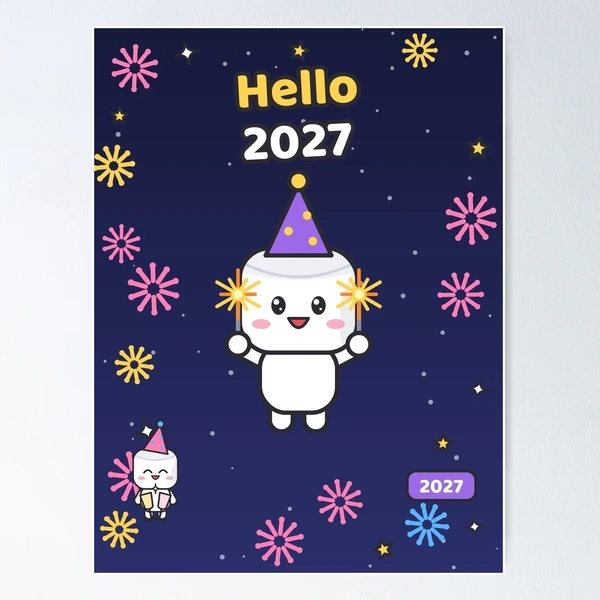 Hello 2027 - Cute New Year Party Marshmallow Pip with Sparklers — Poster by BiMood