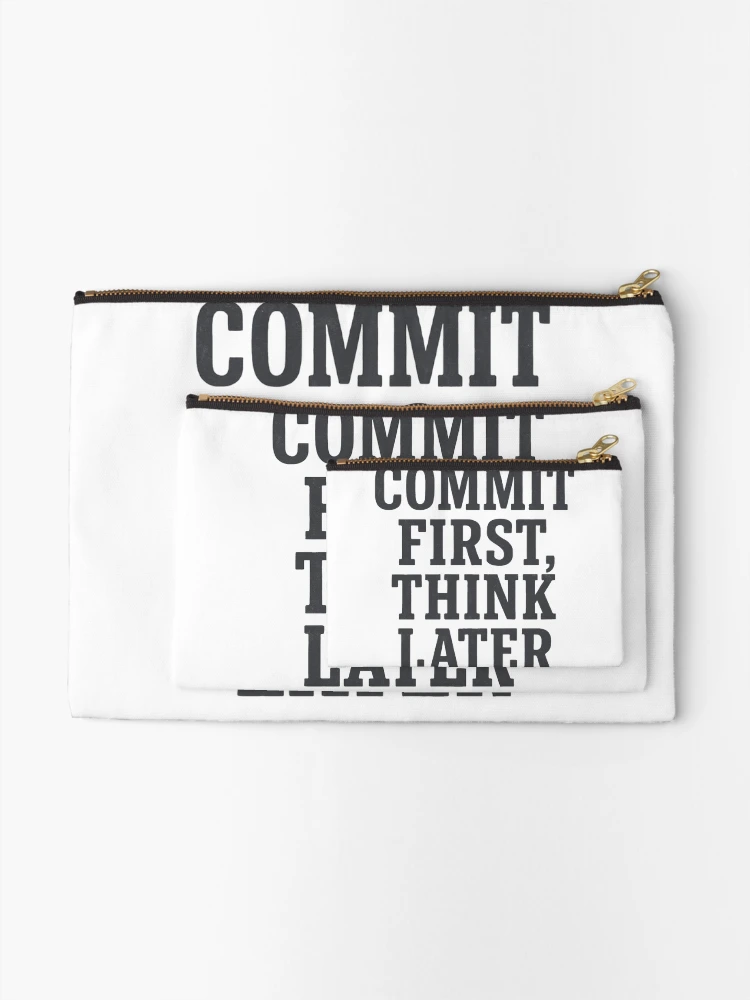 Thumbnail 2 of 4, Zipper Pouch, Commit First Think Later Coding Humor designed and sold by Jackson-Will.