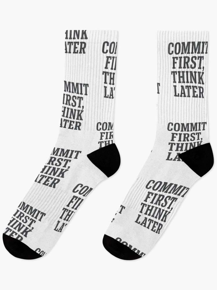 Thumbnail 1 of 5, Socks, Commit First Think Later Coding Humor designed and sold by Jackson-Will.