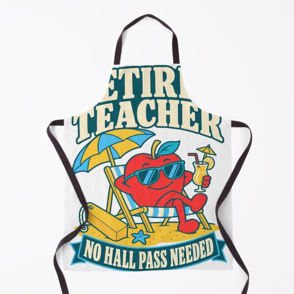 Item preview, Retired Teacher No Hall Pass Needed designed and sold by Apogee Publishing.