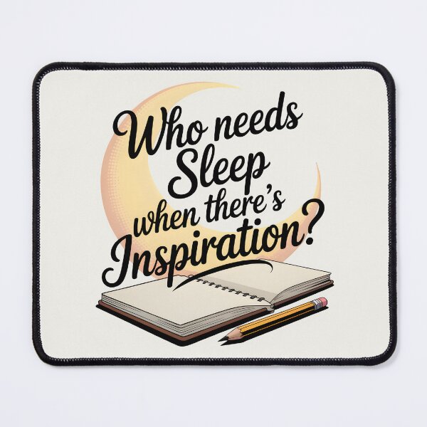 Item preview, Who Needs Sleep When There's Inspiration? – Funny Artist and Late Night Drawing Design designed and sold by Jollys-ArtShop.